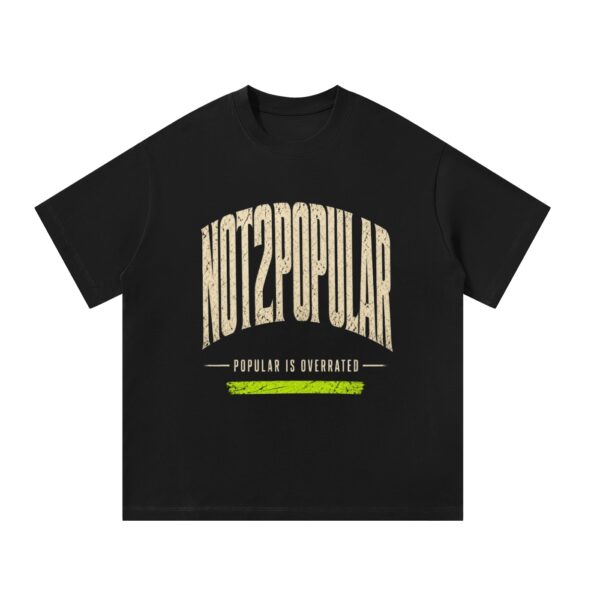 not2popular Unisex Oversized T-Shirt